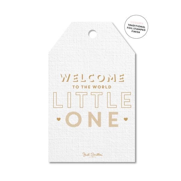JUST SMITTEN CARDS | Welcome to the World...  Baby Gift Tag
